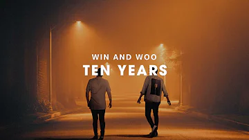 Win and Woo - Ten Years [Official Audio]