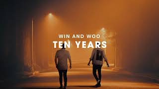 Win And Woo - Ten Years [Official Audio]