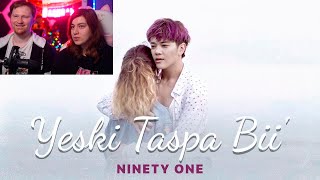 Реакция на NINETY ONE - YESKI TASPA BII | Official Music Video