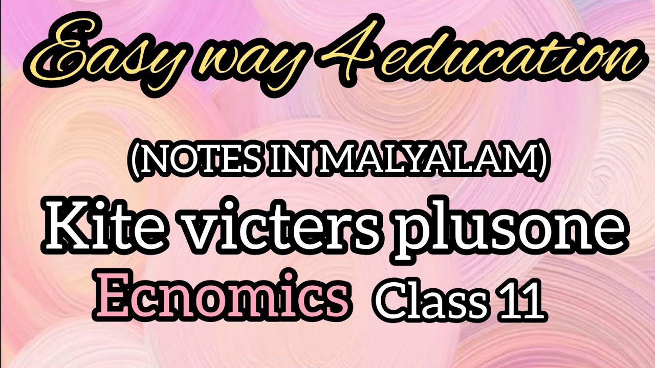 (Malayalam notes) kite victers plus one economics class 11 YouTube