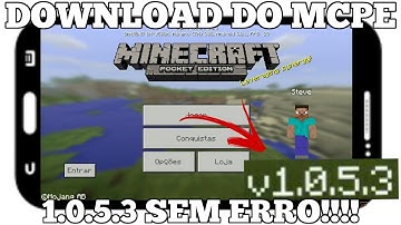 DOWNLOAD DO MINECRAFT PE 1.0.5.3(SEM ERRO DE ANÁLISE)!!!!