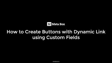 Create Buttons with Dynamic Link using Custom Fields | Meta Box Tutorial