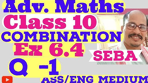 Ex 6.4 Q-1 advanced maths class 10. Chapter 6.combination. Ass /Eng Medium