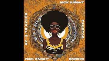 Nick Knight  - Your Love (Original Mix) #afrohouse #music #housemusic #afro #afromusic #deephouse