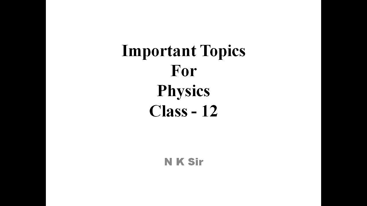 physics topics for presentation class 12