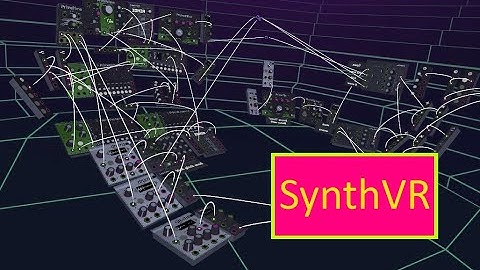 Modular Synthesizer jam in Virtual Reality (SynthVR)