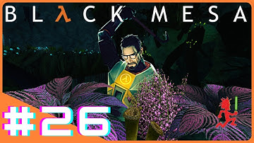 👾 Black Mesa Part 26: JOURNEY THROUGH XEN