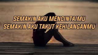 Puisi Cinta | Semakin Aku Mencintaimu, Semakin Aku Takut Kehilanganmu | Musikalisasi Puisi