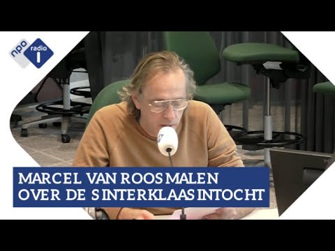 Marcel van Roosmalen over de sinterklaasintocht | NPO Radio 1