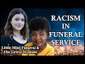 Racism in Funeral Service: Little Miss Funeral & The Grave Woman