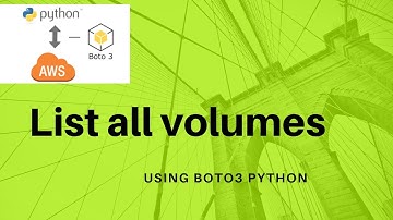 aws boto3 automation | list all ebs volumes using  aws boto3