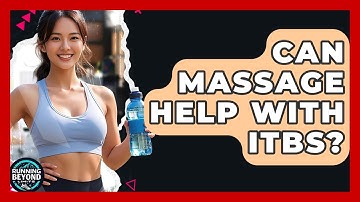 Can Massage Help With ITBS? - Running Beyond Limits