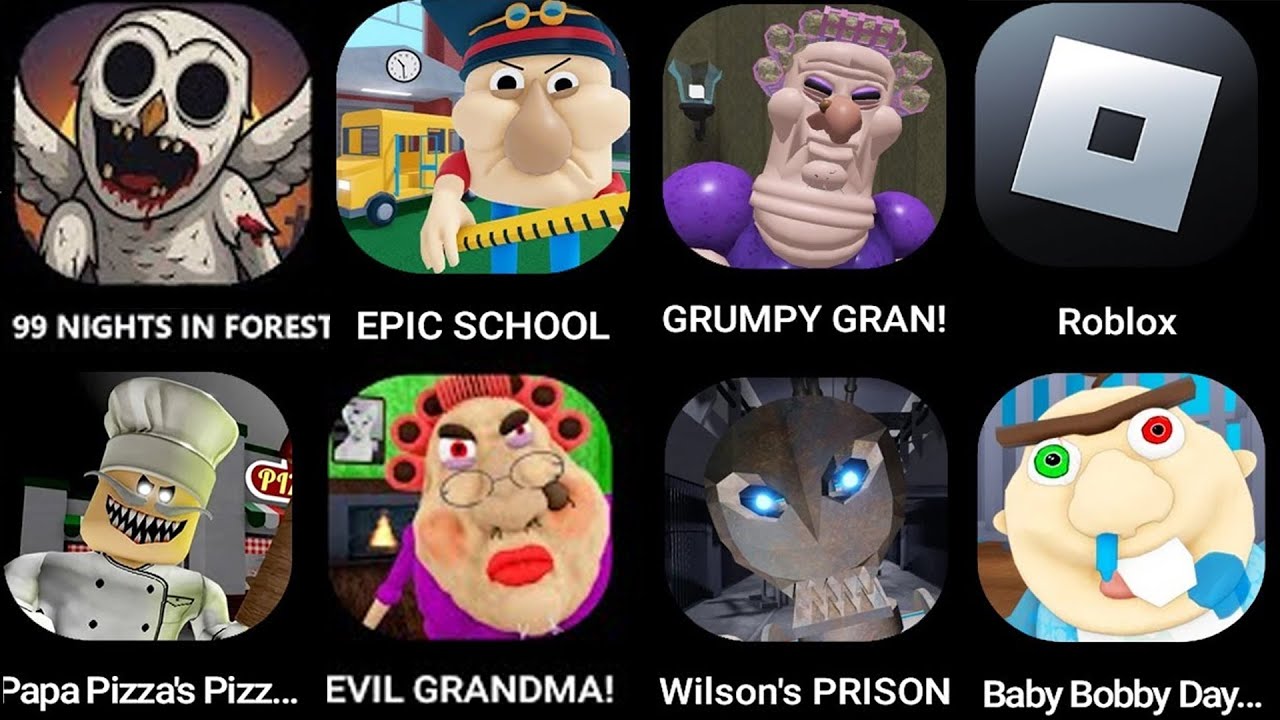ROBLOX.99 nights in forest prison run!,EPIC SCHOOL.GRUMPY GRAN!,,Escape Papa Pizza's Pizzeria!..