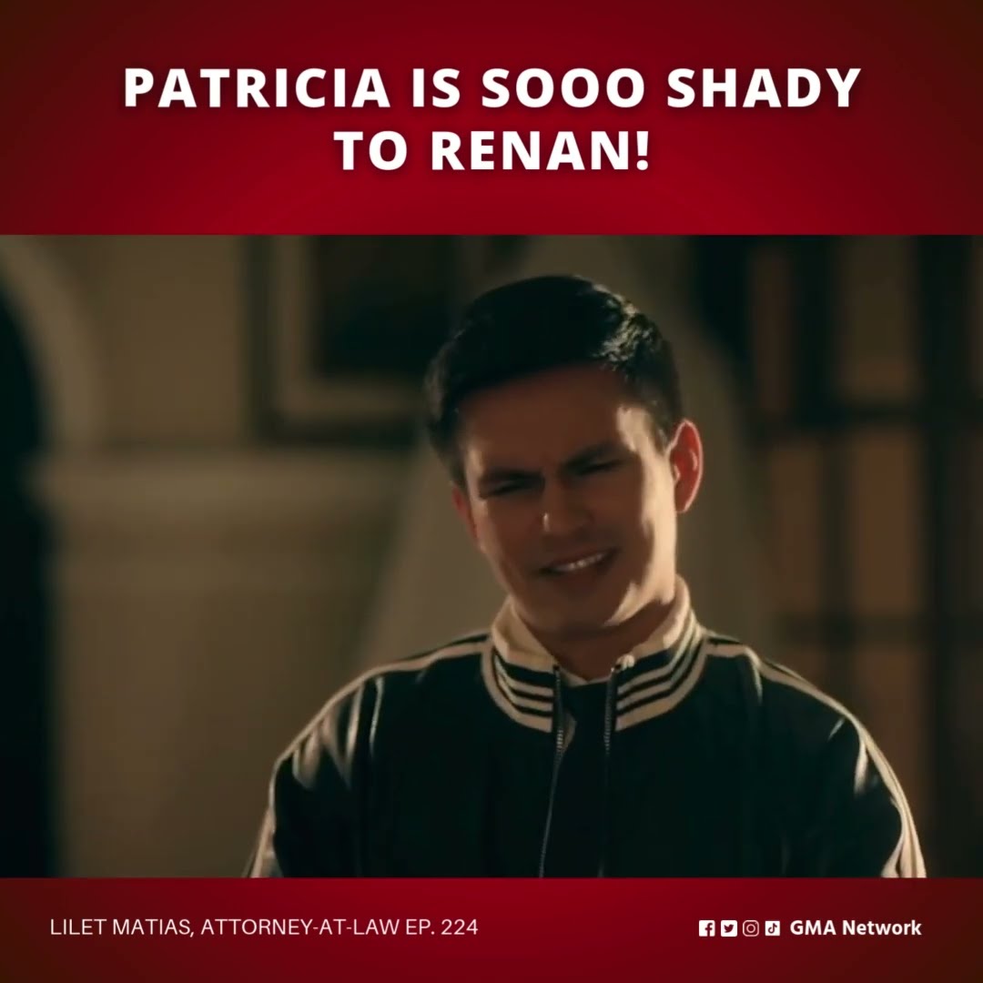 Lilet Matias, Attorney-at-Law: Patricia is sooo shady to Renan! (Episode 224)