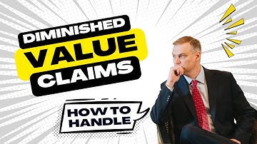 Diminished Value Claim - Recovering Insurance Money After A Car Accident
