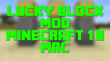 How to Install The Lucky Block Mod for Minecraft 1.8 [Mac]
