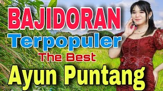 BAJIDORAN SUNDA AYUN PUNTANG TERPOPULER TAHUN INI || MUSIK BAJIDOR PILIHAN TERBAIK