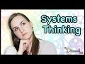 Systems Thinking | The Secret to Understanding your Inner World