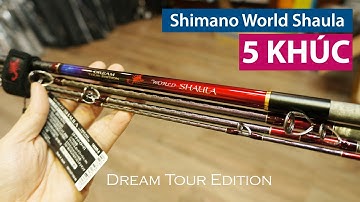 Cần Shimano World Shaula XỊN NHẤT