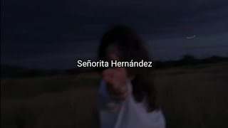 Señor Kino - Señorita Hernández (Letra)