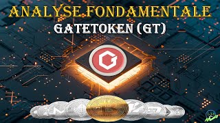 Analyse fondamentale du GateToken (GT)