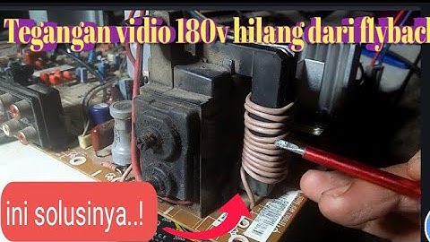 Cara memperbaiki tv tegangan vidio 180v hilang dari plyback, inilah solusinya...!