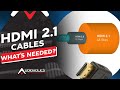 HDMI 2.1 Cable Specs and Bandwidth Requirements Revealed