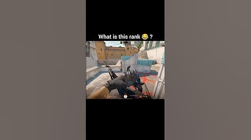 what is this rank 🫠.... #csgo #funnyclips #cs2moments #counterstrikefacts #cs2 #gaming #wtfcsgo