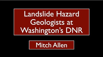 Mitch Allen - Landslide Hazard Geologists at Washington