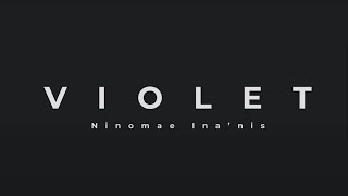 Violet / Ninomae Ina`nis Lyrics (Romaji & Indonesia)