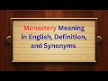 Monastery Meaning in English | Easy Definition and Synonyms Explained