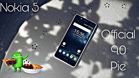 Nokia 5 Official 9.0 Pie Update