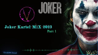 Joker Kartel Special mix 2023 Part 1