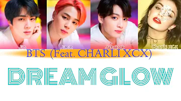 DreamGlow-BTS  [Jin,Jimin,Jungkook Feat.Charli XCX] (Color Coded lyrics with ENG/HAN Subs!)