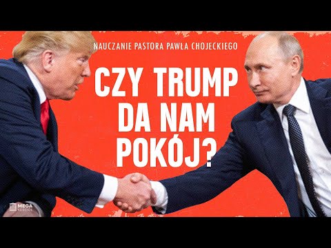 Czy Trump da nam pokój? | Pastor Paweł Chojecki, Nauczanie, 2025-11-23 Czy Trump da nam pokój? | Pastor Paweł Chojecki, Nauczanie, 2025-11-23