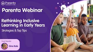 Rethinking Inclusive Learning in Early Years – Strategies & Top Tips Webinar
