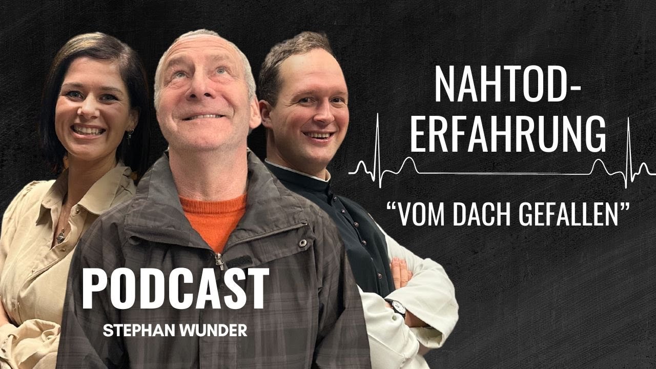 Nahtoderfahrung - Mit Stephan Wunder- Podcast #20 - Im Osten was neues