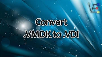 How to Convert .VMDK to .VDI for use with Proxmox