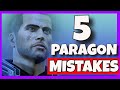 5 MISTAKES every PARAGON Mass Effect player makes