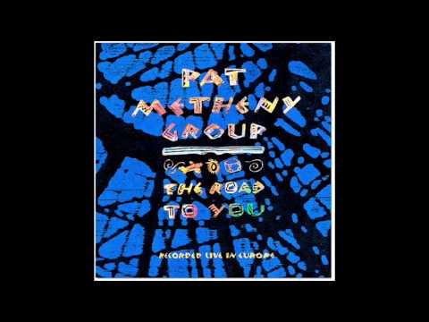 Pat Metheny Group - Last Train Home (Live)