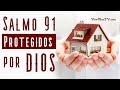 Salmo 91 | Poderosa Oracion para proteger tu casa y toda tu Familia