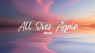 Josh Levi - All Over Again (8D Effect)