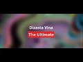 Dizasta Vina - The Ultimate ( Freestyle 2012)