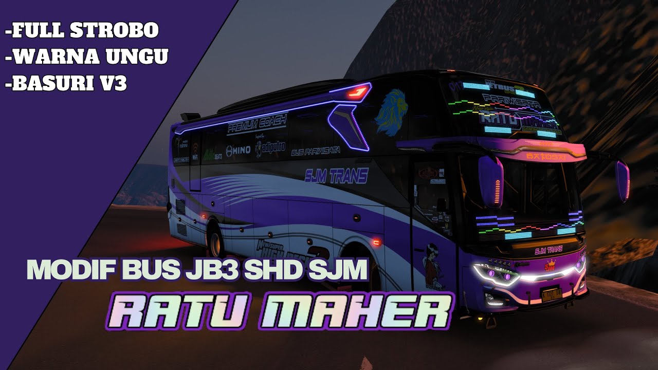 AYO GAES KITA MODIF BUS SJM TRANS RATU MAHER !!! ETS 2 INDONESIA - YouTube