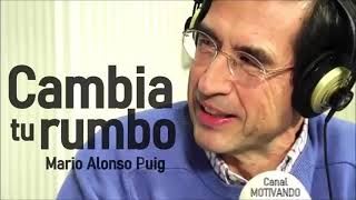 Mario Alonso Puig - Cambia el rumbo