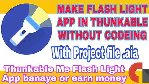 tutorial || How To Make Flash Light App in Thunkable in hindi