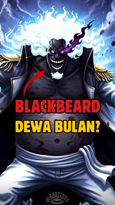 BLACKBEARD TERNYATA DEWA BULAN?!  #blackbeard #loki #luffy #shortfeed #onepiece