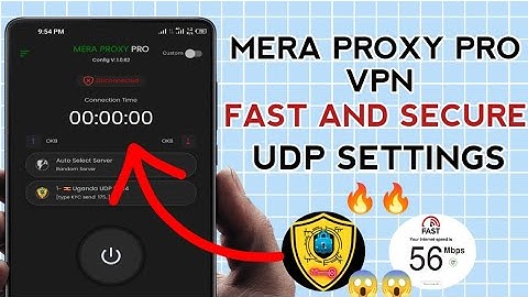 How To Setup MERA PROXY PRO VPN with UDP Settings for fast and Secure online Browsing