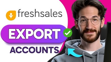 How to EXPORT ACCOUNTS in Freshsales (Step by Step) 2025