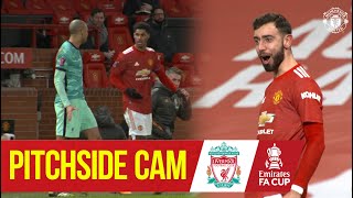 Pitchside Cam | Exclusive Views as United knock Liverpool out the FA Cup | Manchester United